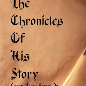The Chronicles of His Story (hardcover)